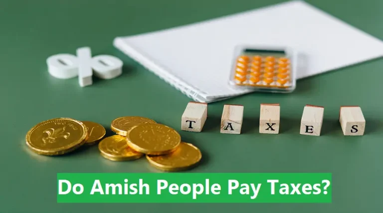 Do Amish People Pay Taxes?